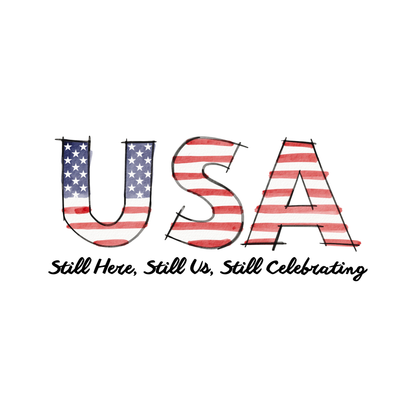 USA Still Here. Still Us. Tee