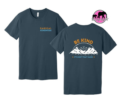Radical Kindness - BE KIND