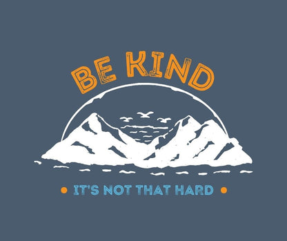Radical Kindness - BE KIND