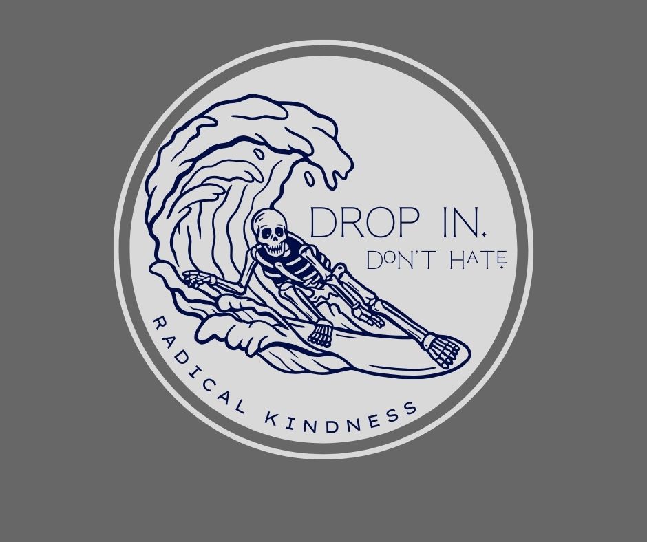 Radical Kindness - DROP IN